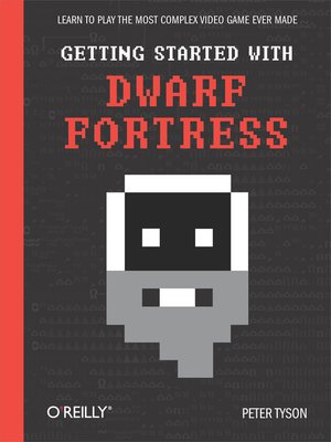 cover image of Getting Started with Dwarf Fortress